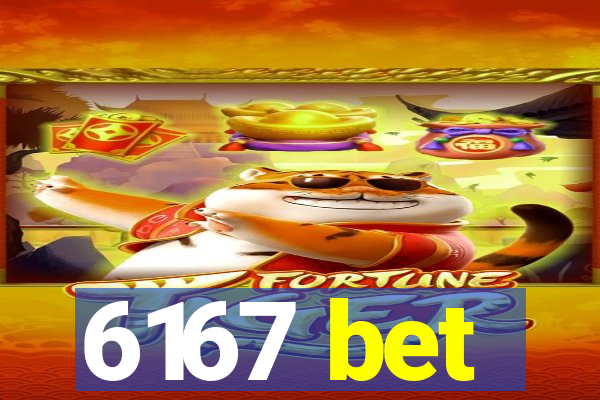 6167 bet