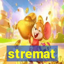 stremat