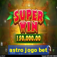 astro jogo bet