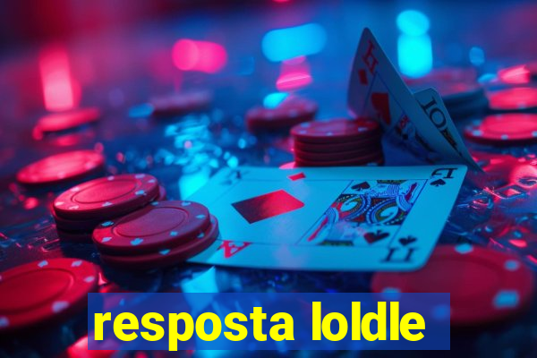 resposta loldle