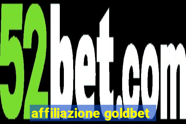 affiliazione goldbet