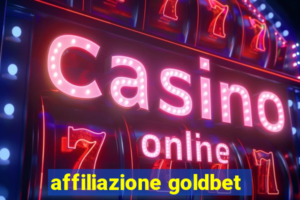 affiliazione goldbet