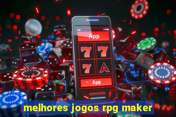 melhores jogos rpg maker