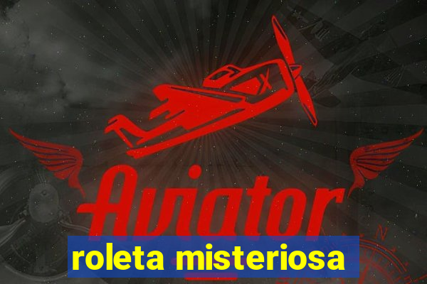 roleta misteriosa