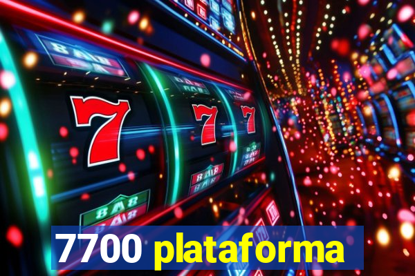 7700 plataforma