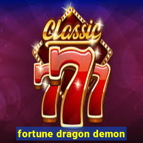 fortune dragon demon