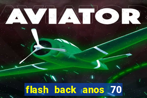 flash back anos 70 80 90 download gratis