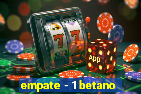 empate - 1 betano