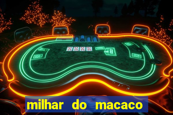 milhar do macaco que mais saem no jogo do bicho