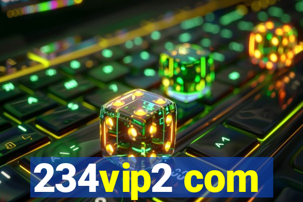 234vip2 com