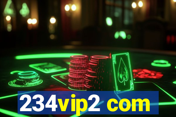 234vip2 com