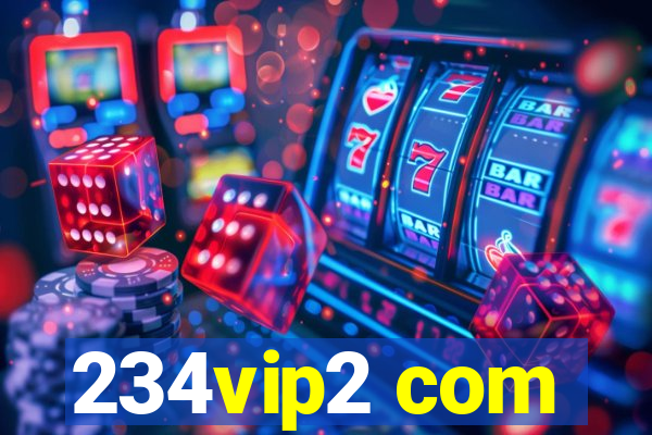 234vip2 com