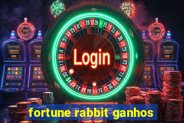 fortune rabbit ganhos