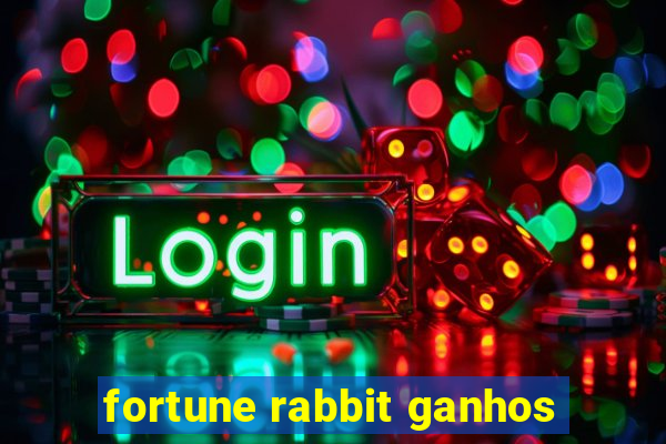 fortune rabbit ganhos