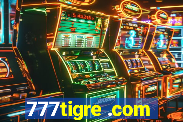 777tigre .com