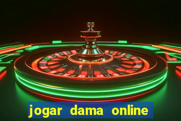 jogar dama online valendo dinheiro