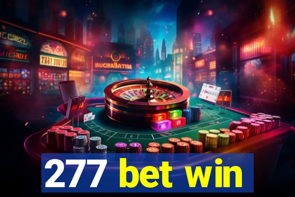 277 bet win