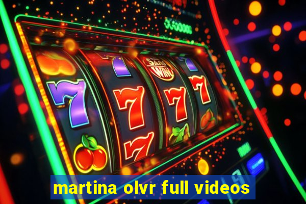 martina olvr full videos