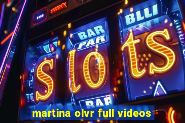 martina olvr full videos