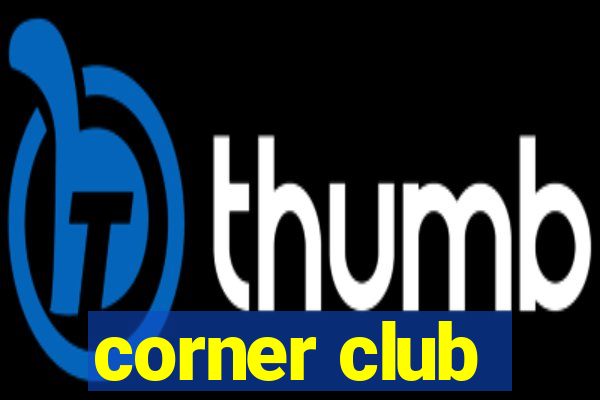 corner club