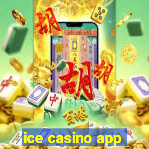 ice casino app