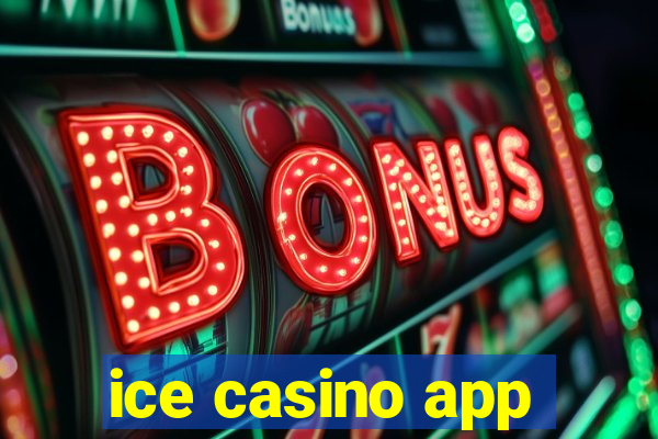 ice casino app