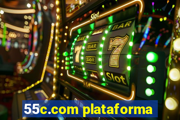 55c.com plataforma