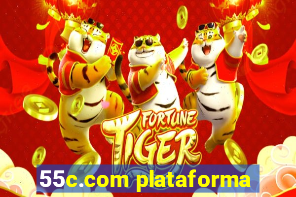 55c.com plataforma