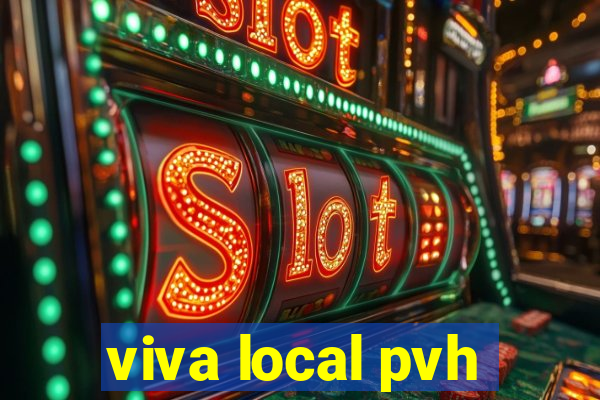 viva local pvh