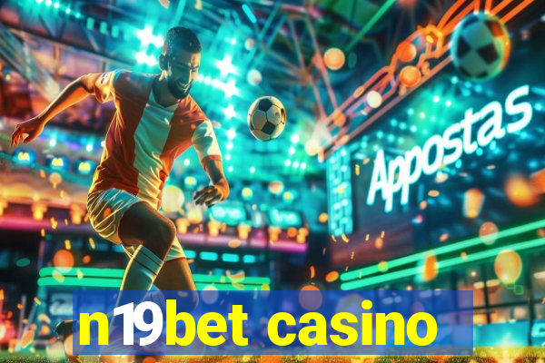 n19bet casino