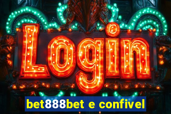 bet888bet e confivel