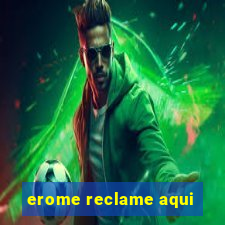 erome reclame aqui