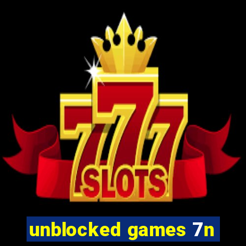 unblocked games 7n