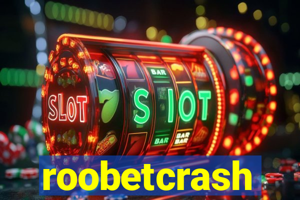 roobetcrash