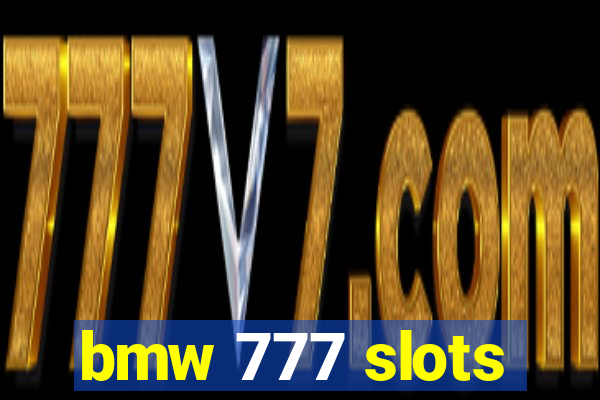 bmw 777 slots