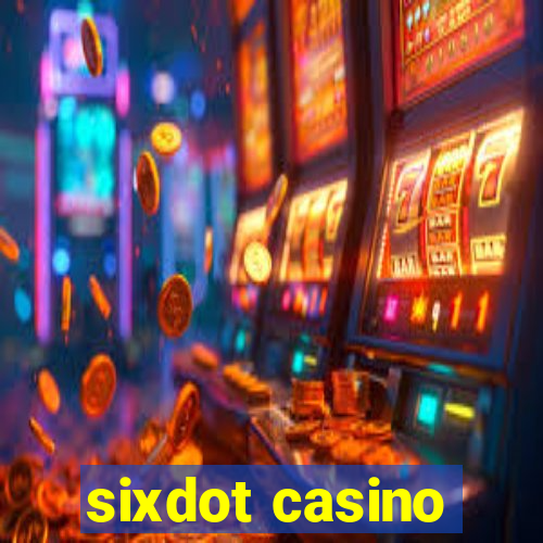 sixdot casino