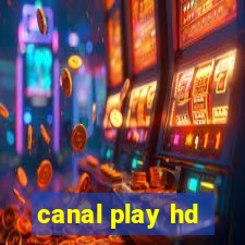 canal play hd