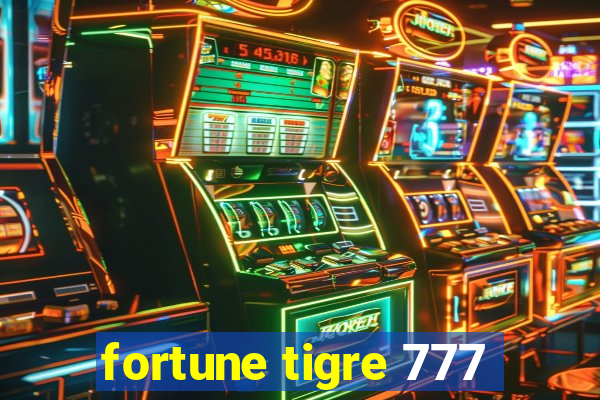 fortune tigre 777