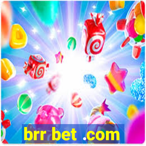 brr bet .com