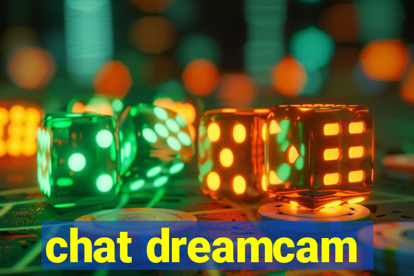 chat dreamcam