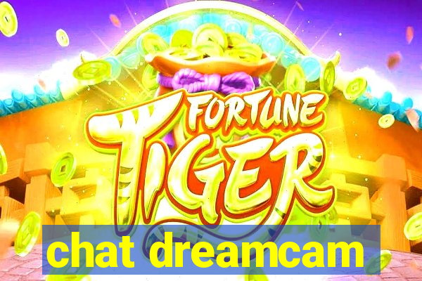 chat dreamcam