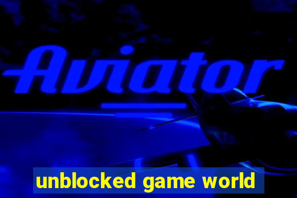 unblocked game world