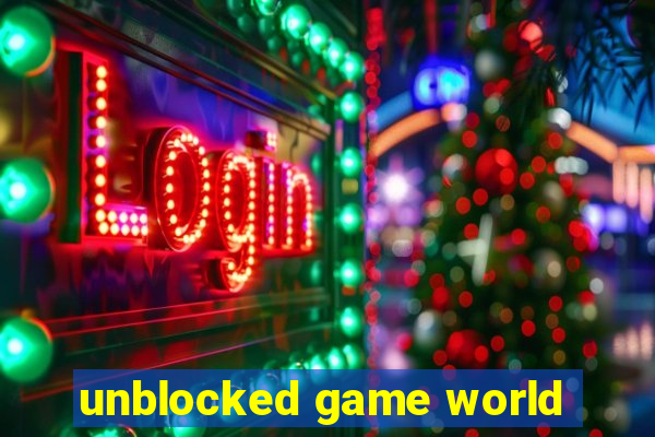 unblocked game world