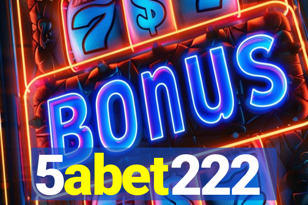 5abet222