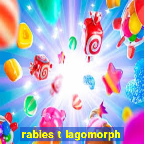 rabies t lagomorph