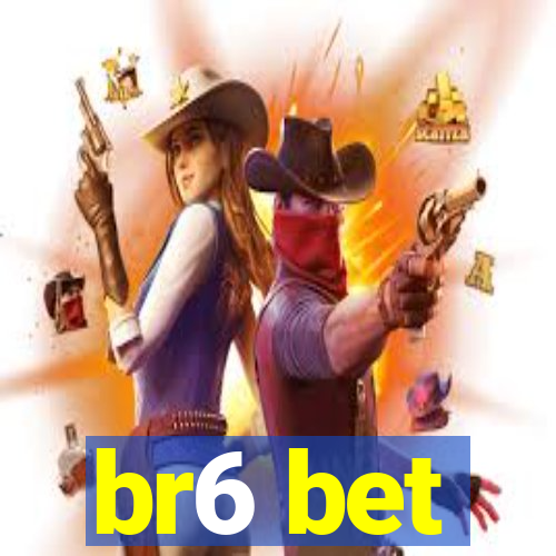 br6 bet