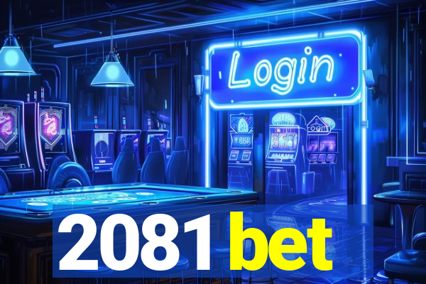 2081 bet