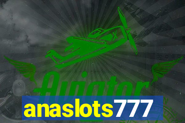 anaslots777