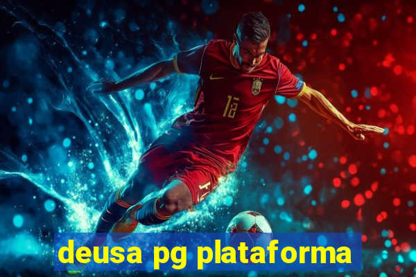 deusa pg plataforma