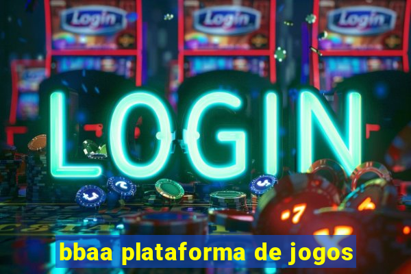 bbaa plataforma de jogos